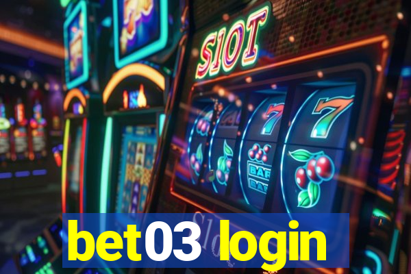 bet03 login